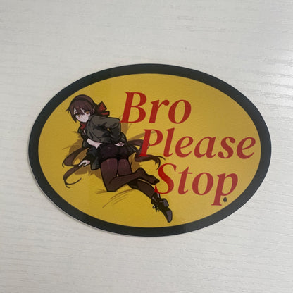 Bro Please Stop - Bass Pro Shops Parody Custom Anime Stickers for Car / Laptop / Airsoft //Waterproof Anime Decal