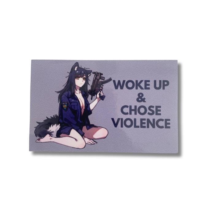 Woke Up Chose Violence Anime Sticker - Waterproof Car/Laptop Decal